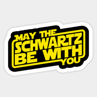 SpaceBalls x May The Schwartz Be With You Sticker